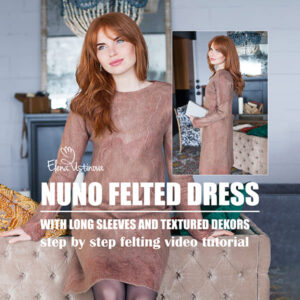 Nuno felted dress with long sleeves and textured decor from step by step wet felting video tutorial by Elena Ustinova